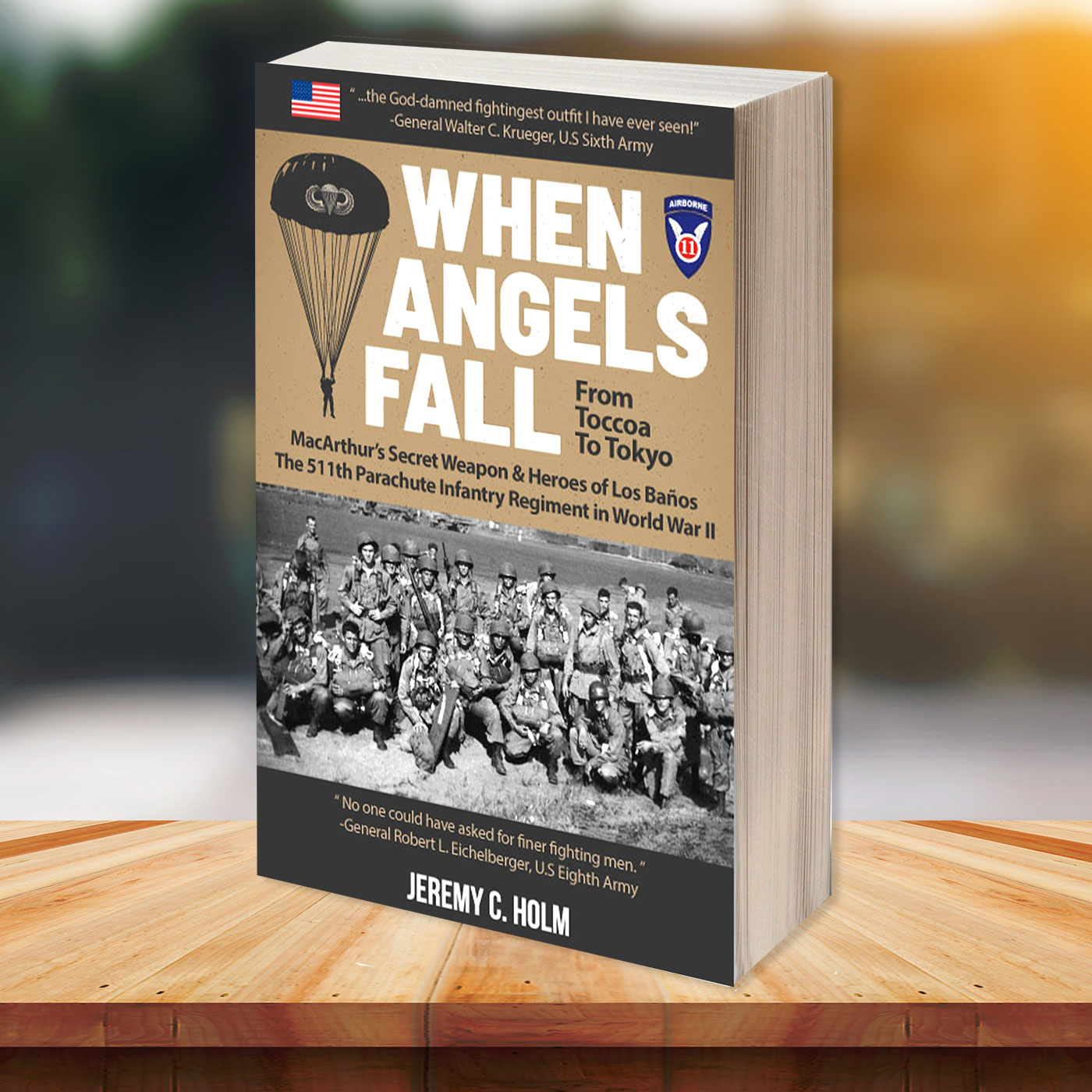 When Angels Fall the 511th Parachute Infantry in World War II